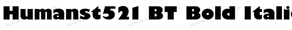 Humanst521 BT Bold Italic字体转换